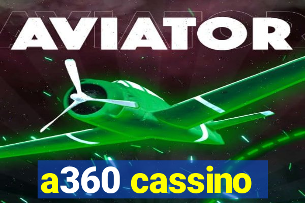 a360 cassino